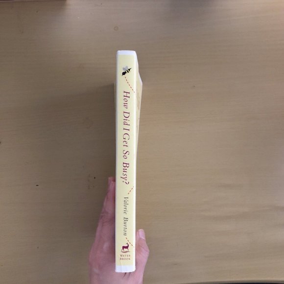 How Did I Get So Busy?: The 28-day Plan to Free Your Time, Reclaim Your Schedule - Picture 3 of 10